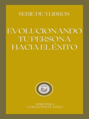 cover image of EVOLUCIONANDO TU PERSONA HACIA EL ÉXITO